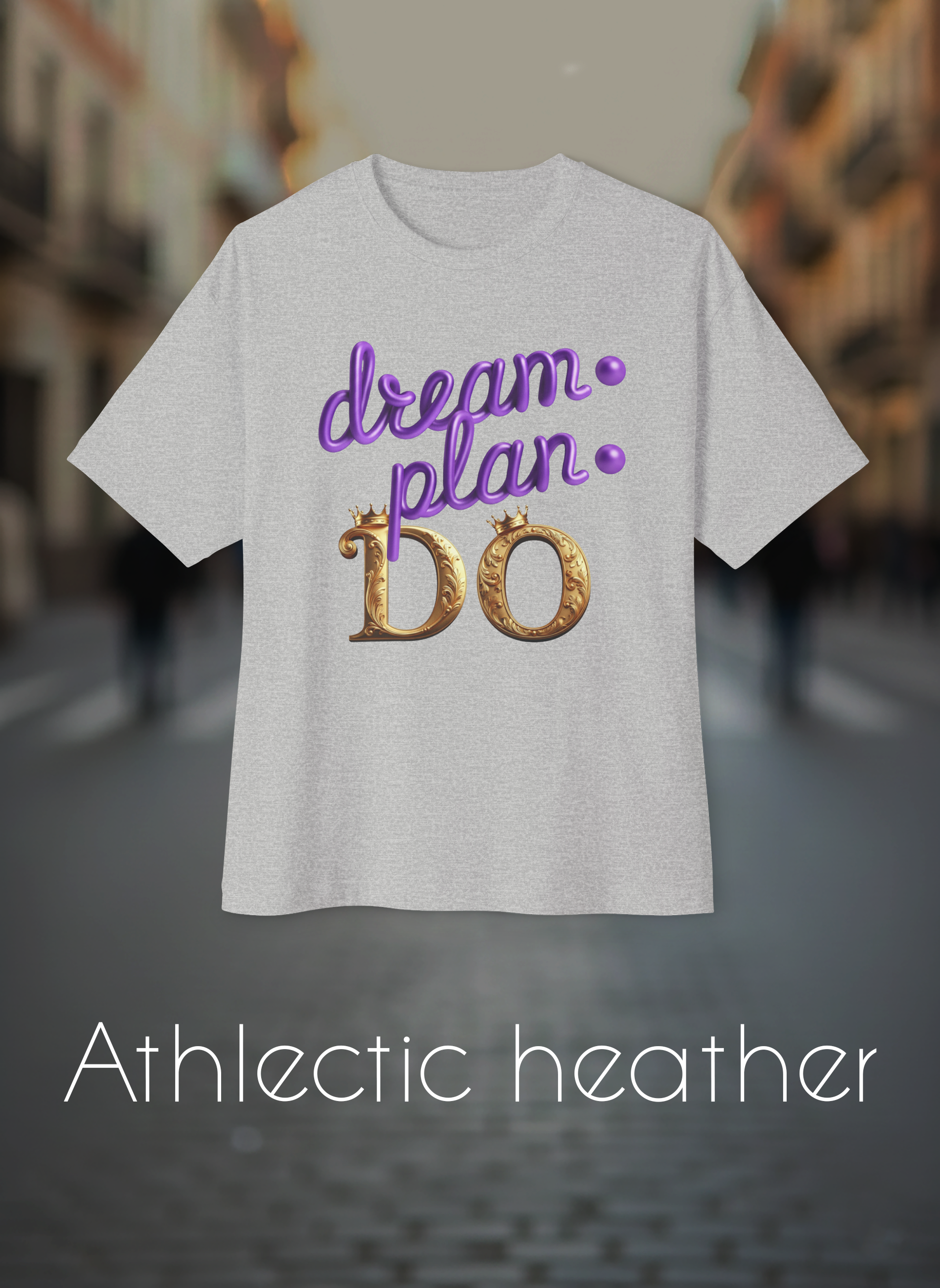 Dream Plan Do Inspirational T-Shirt (Unisex )