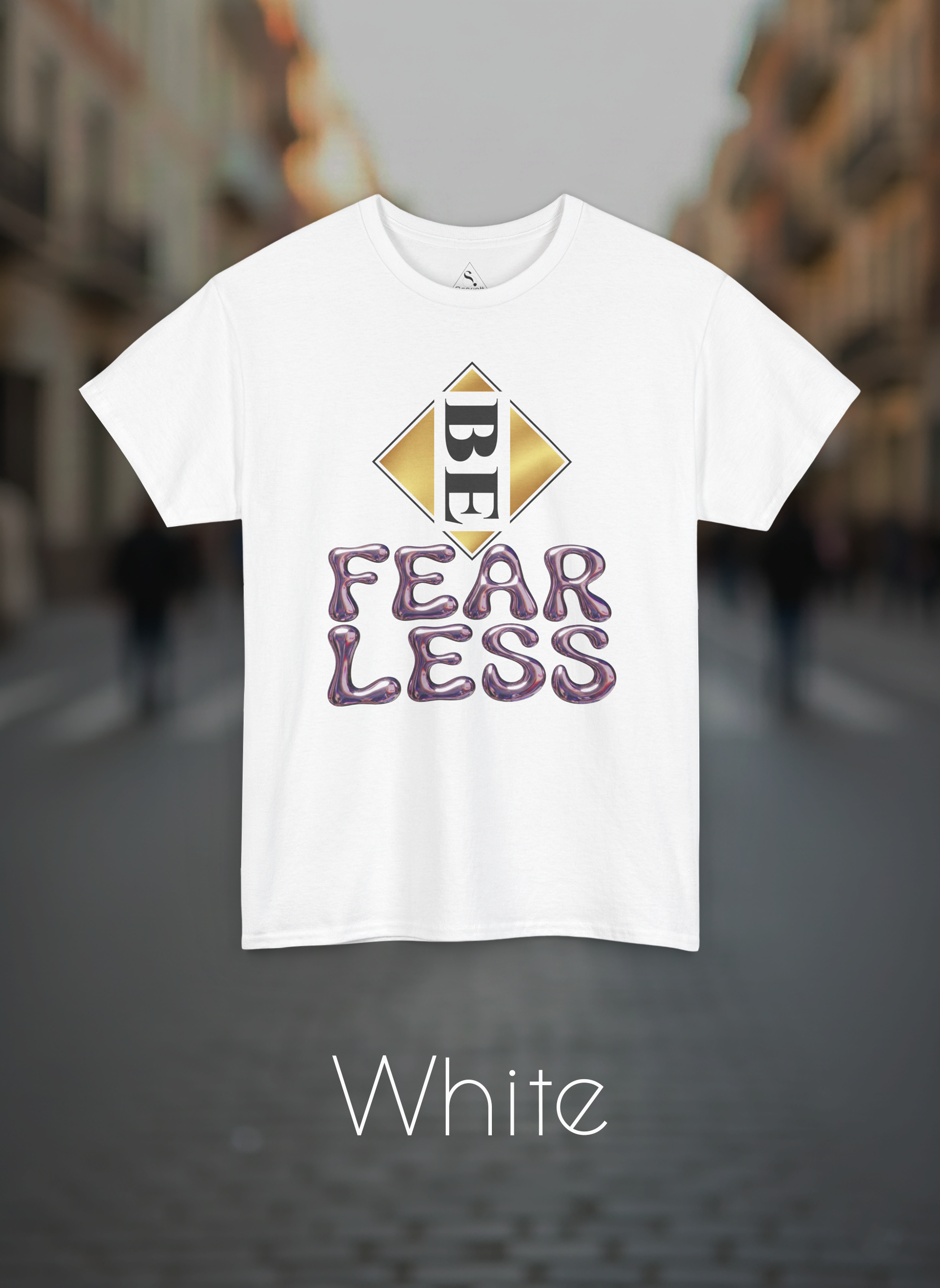 Be Fearless – Motivational  Tee (Unisex)