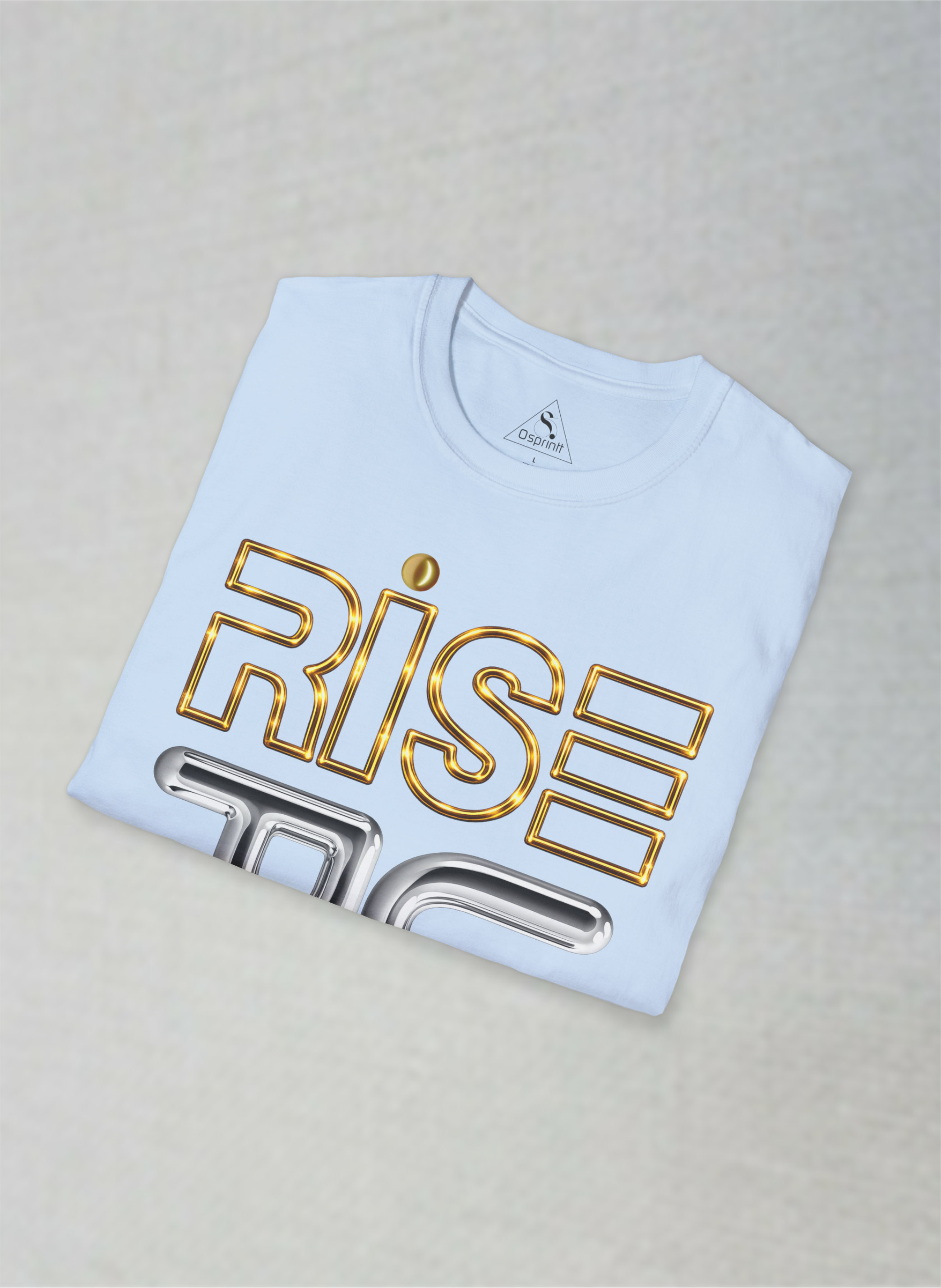 Rise Up Motivational Unisex T-Shirt