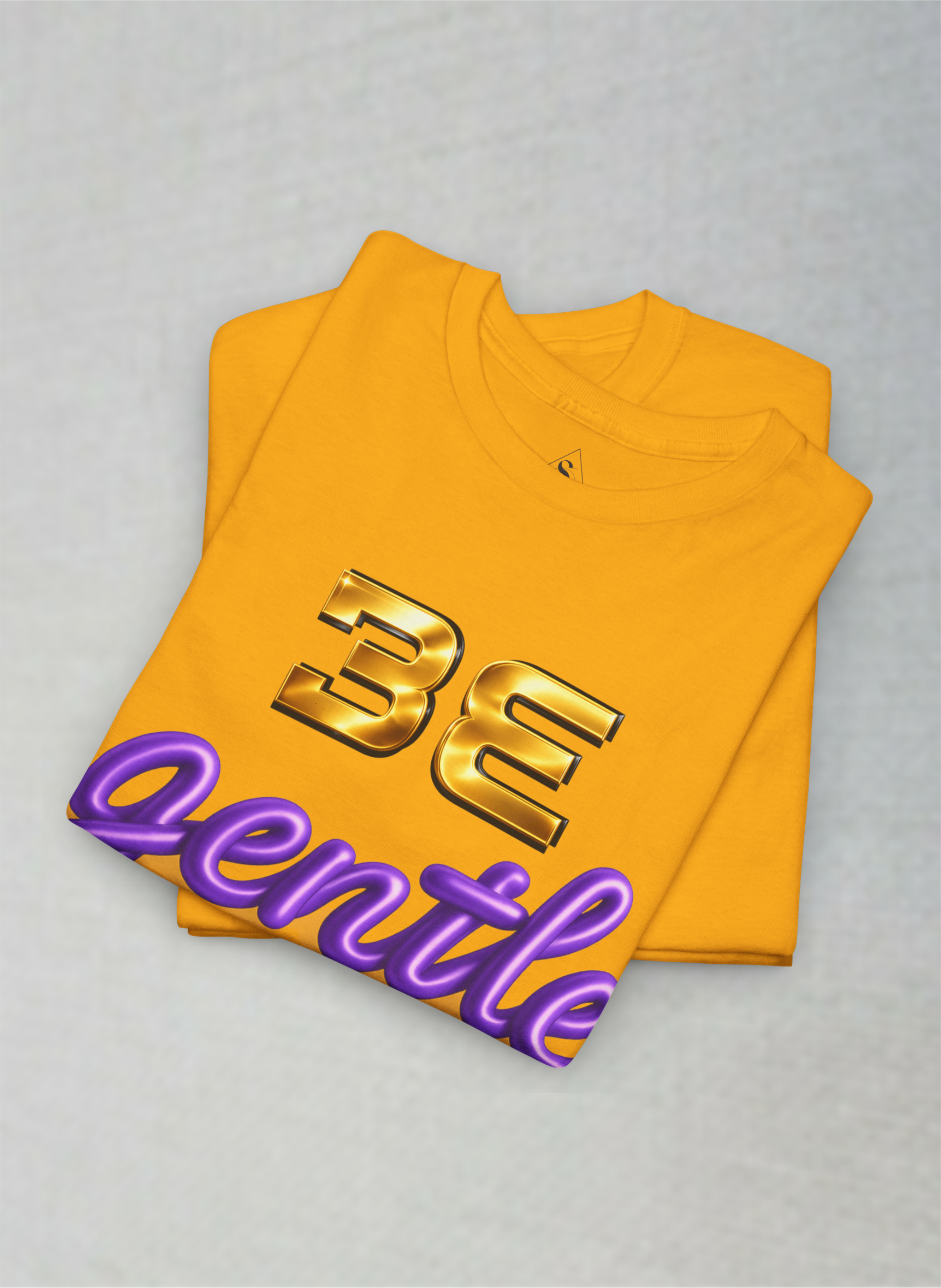 Be Gentle Premium Motivational Unisex Heavy Cotton Tee