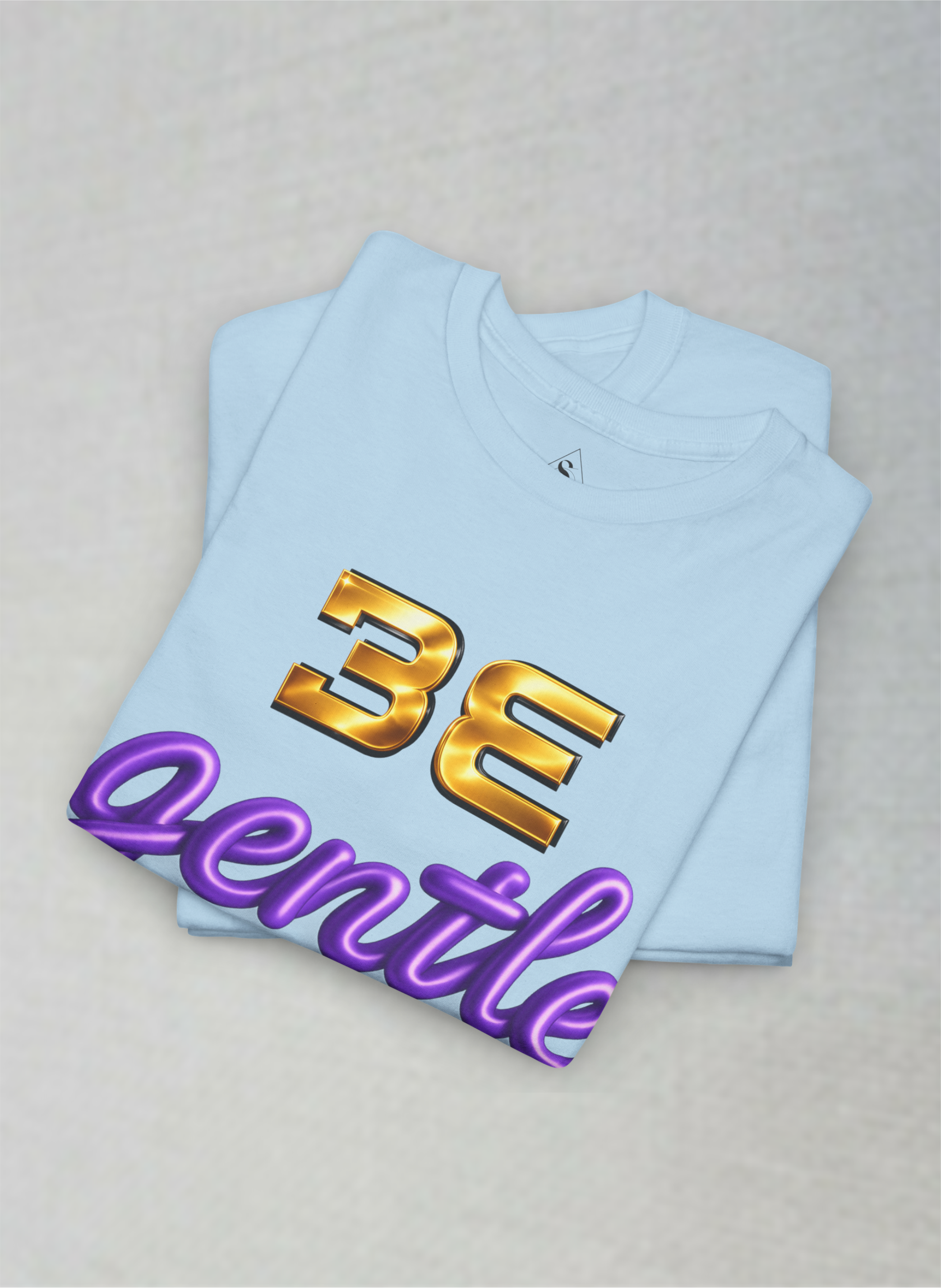 Be Gentle Premium Motivational Unisex Heavy Cotton Tee