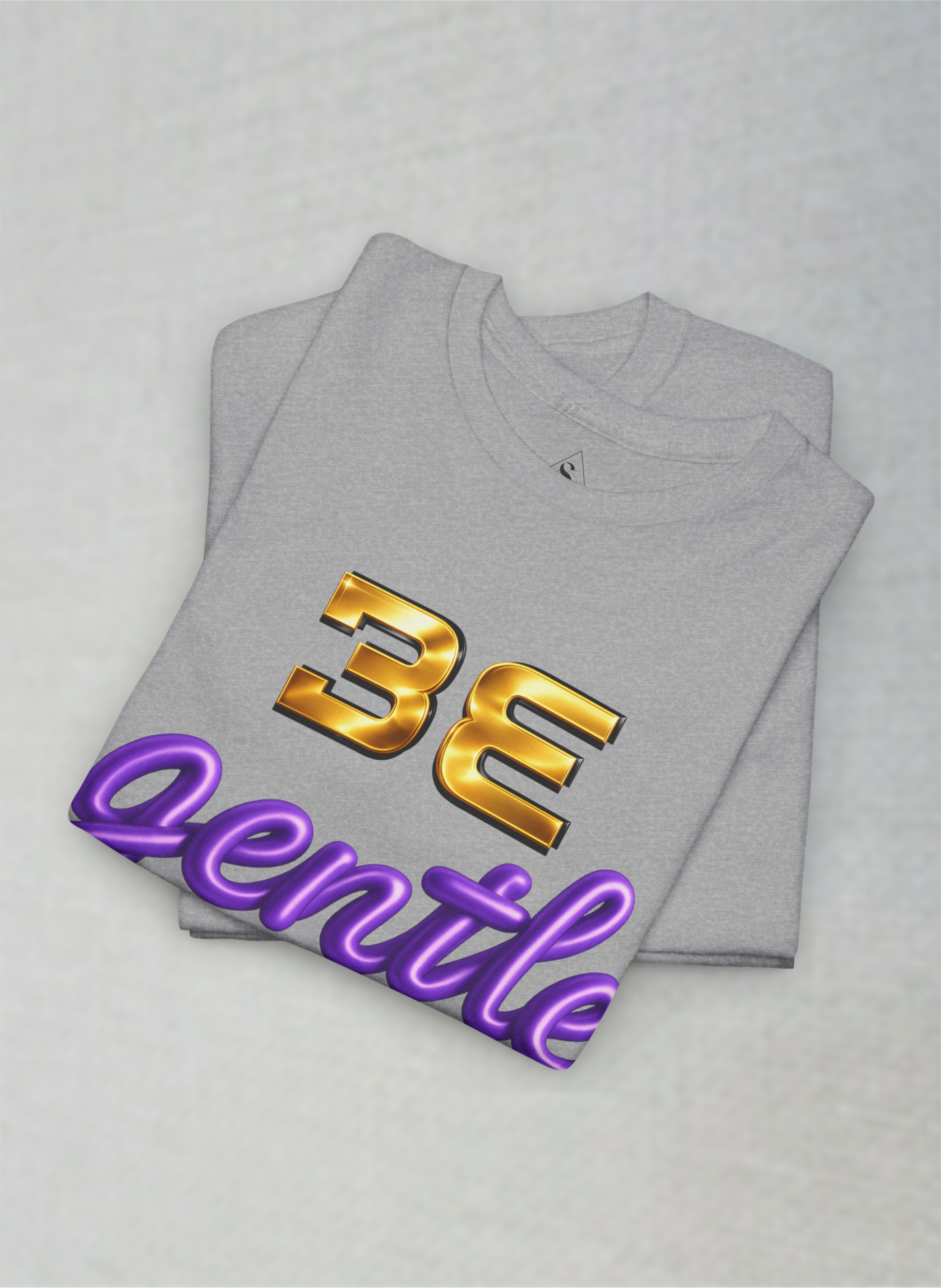 Be Gentle Premium Motivational Unisex Heavy Cotton Tee